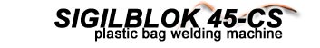 SIGILBLOK 45-CS plastic bag welding machine